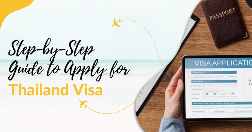 a-step-by-step-guide-to-apply=for=a-thailand-visa