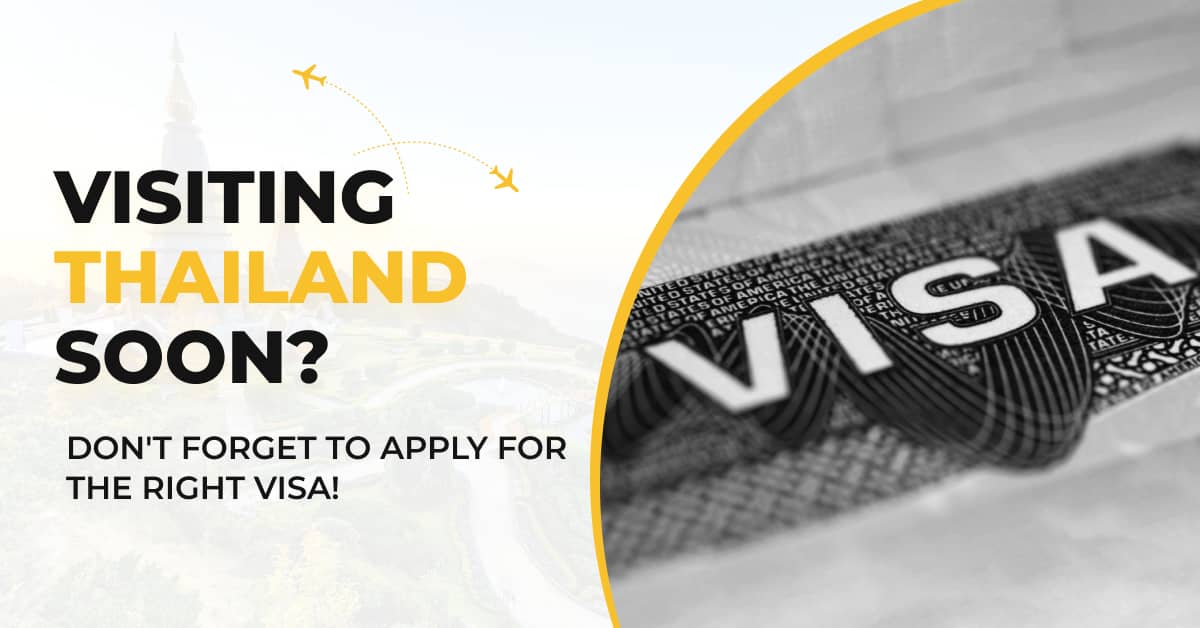 Planning to Visit Thailand? Opt Right Visa From Multiple Types of Thai Visa!